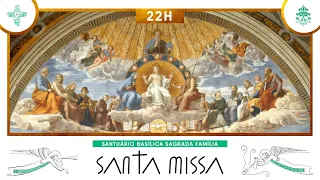 Santa Missa às 22h - 26/04/2024 - AO VIVO