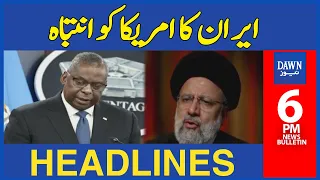 Iran Ka America Ko Intabah | 6 PM | Dawn News Headlines | 9th October 2023
