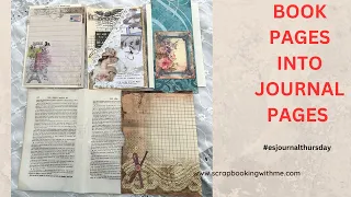 HOW TO MAKE BOOK PAGES INTO EASY USEFUL JOURNAL PAGES ~ #esjournalthursday