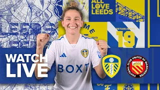 LIVE: Leeds United Women v FC United of Manchester Women | FA Women's National League