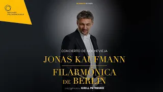 CONCIERTO NOCHEVIEJA Filarmónica de Berlín con Jonas Kaufmann EN DIRECTO 31 de diciembre, 17:30 h.