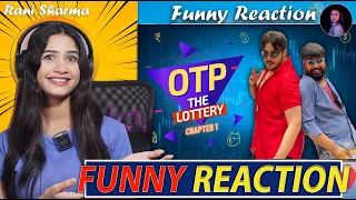 OTP The Lottery  Chapter 1   @ashishchanchlanivines  | Funny Reaction by Rani Sharma