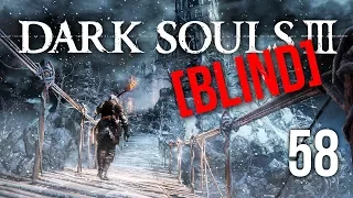 Let's Play Dark Souls 3 (Blind) | Part 58 | Sister Friede