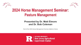 2024 Horse Management Seminar - Pasture Management