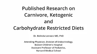 Dr. Belinda Lennerz - 'Published Research on Carnivore, Ketogenic and Carbohydrate Restricted Diets'