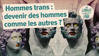 Hommes trans : devenir des hommes comme les autres ?