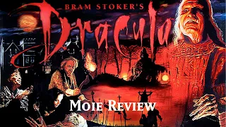 Bram Stoker's Dracula Movie Review | Deep Focus Cinema