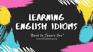 Back to Square One (A Popular English Idiom) | Learn American English in 1 Minute a Day