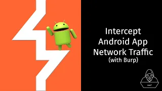 How to Intercept Android App Network Traffic (with a Burp Proxy)