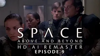 Space: Above and Beyond (1995) - E09 - Hostile Visit (1) - HD AI Remaster - Full Episode