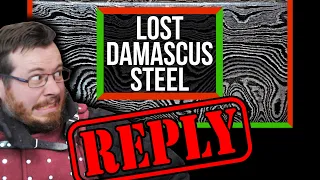 SciShow GOT IT WRONG! Reply to The "Lost" Recipe for Damascus Steel, Feat, IPostSwords