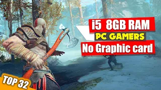 Top 32 Games for Intel i5 8GB RAM No Graphic card | 2023