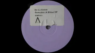 De La Swing - Question A Blexi (Original Mix) [Sanity]