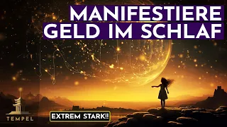 Manifestiere Geld SCHNELL Meditation | Höre es 21 Tage zum Einschlafen (Sehr stark!)