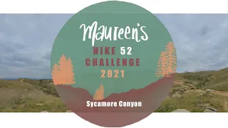 Sycamore Canyon / Riverside, CA / 52 Hike Challenge / Hike 12 of 52