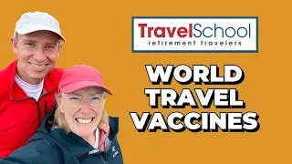 TRAVEL VACCINATIONS for World Travel Explained | And the COST of Each