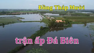 Trận đánh bi tráng ở ấp Đá Biên vùng Đồng Tháp Mười mùa nước nổi.