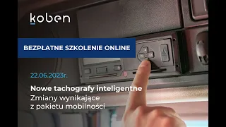 TACHOGRAFY INTELIGENTNE zmiany wynikające z Pakietu Mobilności