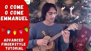 O Come, O Come, Emmanuel - Advanced Ukulele Fingerstyle Tutorial [Low-G]