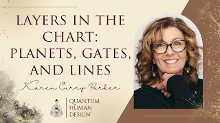 Looking at Planets, Gates, and Lines in a Chart - Karen Curry Parker