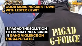 Is PAGAD the solution to combating gang violence? | Good Morning Cape Town with Lester Kiewit