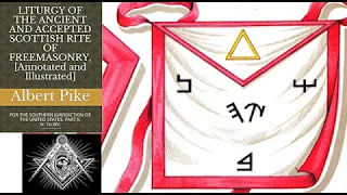 Albert Pike - Liturgy of the AASR - Volume 2 - 6th or Intimate Secretary Degree - Audio Book