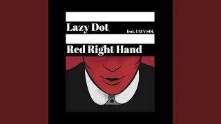 Red Right Hand (feat. UNI V SOL)