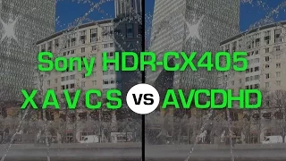 Sony HDR-CX405: XAVC S vs. AVCHD | Test Footage