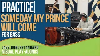 Someday My Prince Will Come FOR BASS I Jazz Doblestandard Play-Alongs