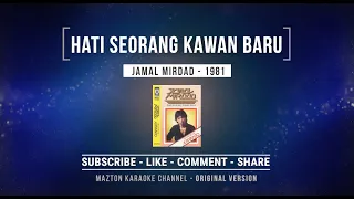HATI SEORANG KAWAN BARU - Jamal Mirdad (1982) KARAOKE (ORIGINAL VERSION)