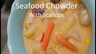 Seafood Chowder with Scallops |Soup Recipe