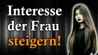 Wie du Sie verrückt nach dir machst! [Interesse steigern bei Frauen]