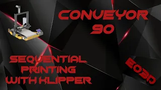 Ender 3 Conveyor 90 OctoKlipper Queue