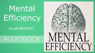 Mental Efficiency by Arnold Bennett - Audiobook