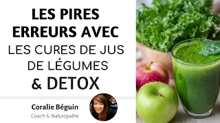 LES PIRES ERREURS AVEC LES JUS DETOX - CE QU'ON NE VOUS DIT PAS | Coralie Béguin Naturopathe #detox