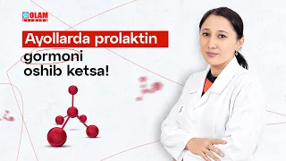 Ayollarda prolaktin gormoni oshib ketsa | Olam Klinika