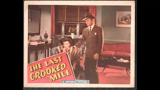 The Last Crooked Mile (1946) Crime Film Noir Starring Ann Savage
