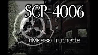 SCP-4006 | #MassaTruthetts | Object Class: Thaumiel