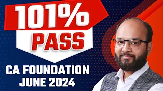 How to 101% Pass CA Foundation June 2024 | How to Crack CA Foundation in First Attempt | How to Pass