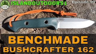 BENCHMADE BUSHCRAFTER 162, Does Bushcraft -🇺🇸🌲🔪🌳- Episode 99