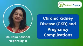 Chronic Kidney Disease and Pregnancy and Fertility Complications