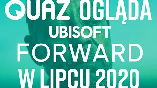 quaz ogląda Ubisoft Forward w lipcu 2020