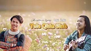 (OFFICIAL AUDIO) Tsis Qhia Siab - Christina Xyooj ft Leng Yang