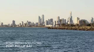 Port Entry Solutions: Port Phillip Bay