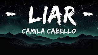 Camila Cabello - Liar (Lyrics) |1HOUR LYRICS