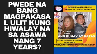 PWEDE NA BANG MAGPAKASAL ULIT KUNG HIWALAY NA SA ASAWA NANG 7 YEARS?