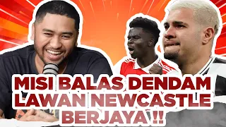 ARSENAL BALAS DENDAM DENGAN NEWCASTLE! MAN UNITED KEMBALI KE DALAM GUA !