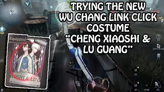 Trying Wu Chang Link Click Skin "CHENG XIAOSHI & LU GUANG" with his A accessories
