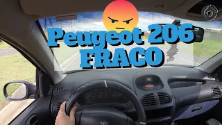Peugeot 206 AMARRADO | Sem Força | Acelera Mal 😡