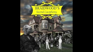 BRAIDWOOD - 'Maybe She'll Call Tonight' | Braidwood's Second Cacophony